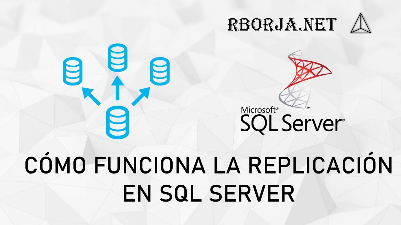 C mo funciona la replicaci n en sql server rborja